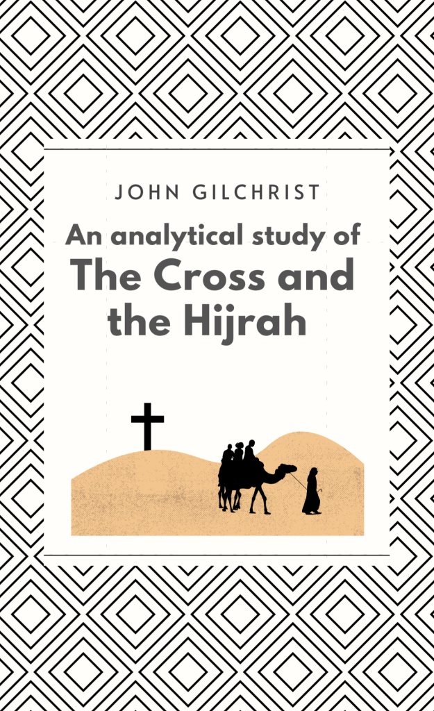 An Analytical Study of the Cross and the Hijrah,